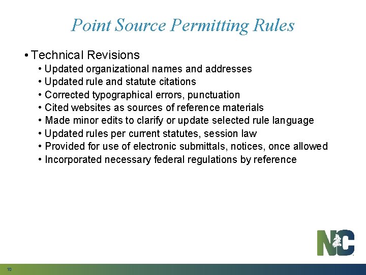 Point Source Permitting Rules • Technical Revisions • • 10 Updated organizational names and