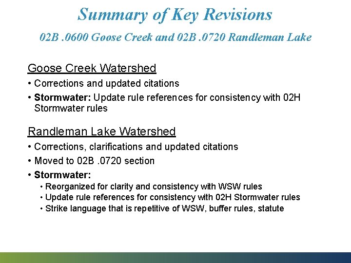 Summary of Key Revisions 02 B. 0600 Goose Creek and 02 B. 0720 Randleman