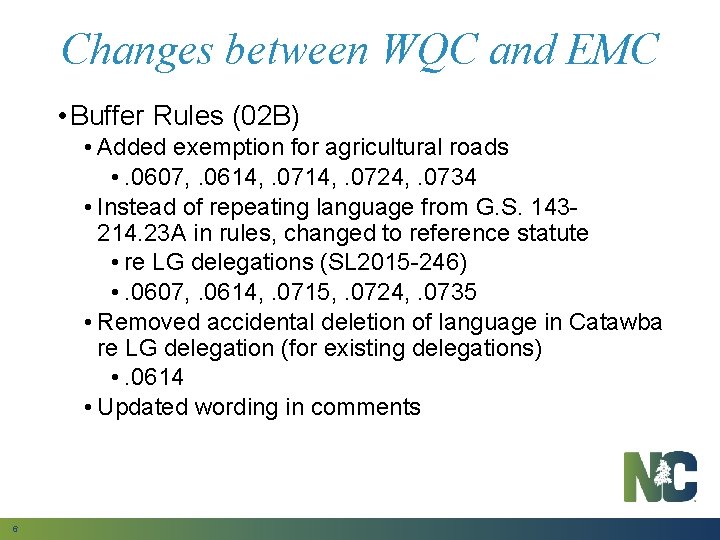 Changes between WQC and EMC • Buffer Rules (02 B) • Added exemption for