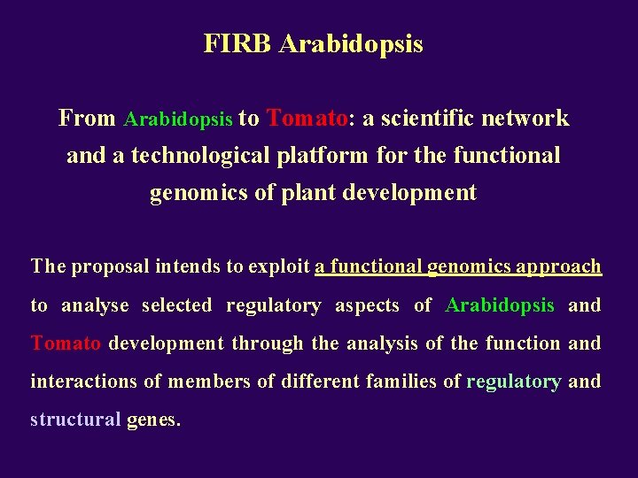 FIRB Arabidopsis From Arabidopsis to Tomato: a scientific network and a technological platform for