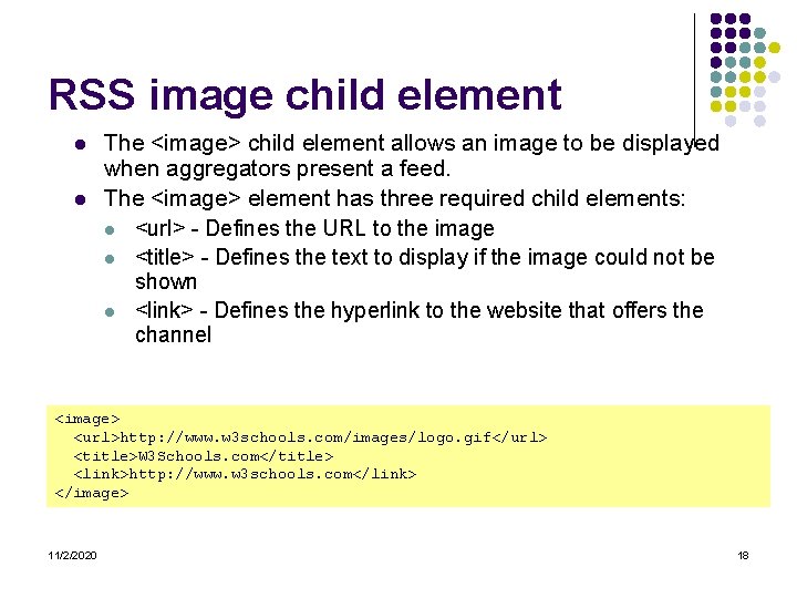 RSS image child element l l The <image> child element allows an image to