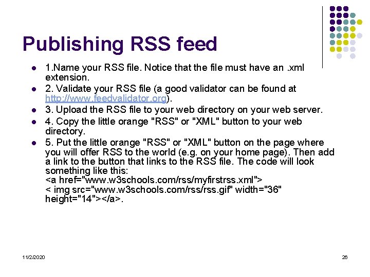 Publishing RSS feed l l l 11/2/2020 1. Name your RSS file. Notice that