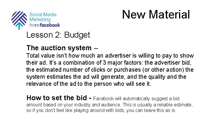 New Material Lesson 2: Budget The auction system – Total value isn’t how much