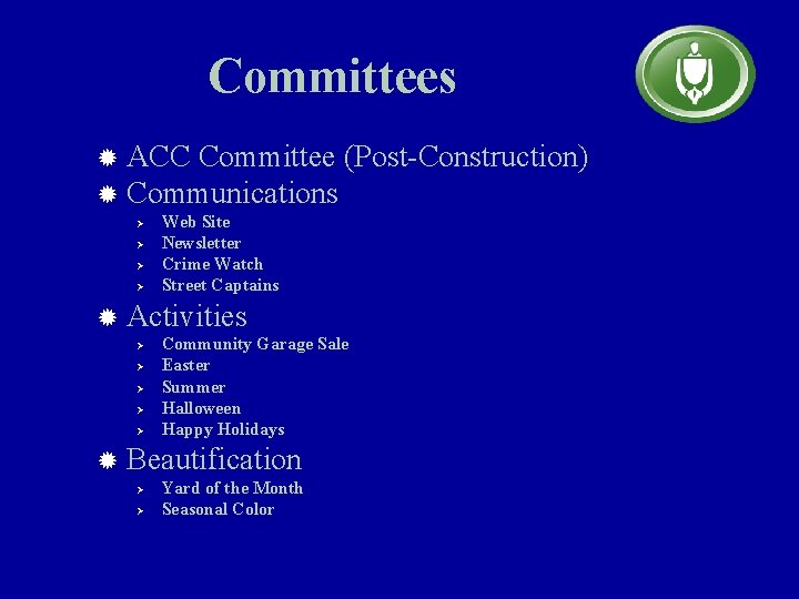 Committees ACC Committee (Post-Construction) ® Communications ® Ø Ø ® Activities Ø Ø Ø