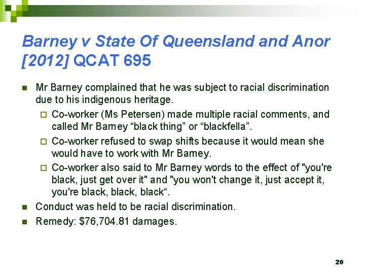 Barney v State Of Queensland Anor [2012] QCAT 695 n n n Mr Barney