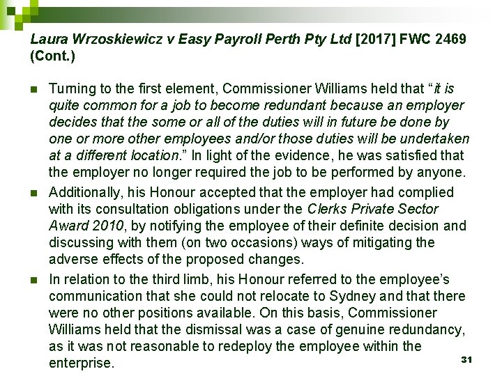 Laura Wrzoskiewicz v Easy Payroll Perth Pty Ltd [2017] FWC 2469 (Cont. ) n