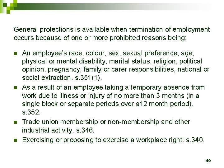 General protections is available when termination of employment occurs because of one or more