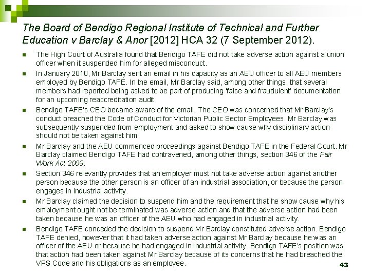 The Board of Bendigo Regional Institute of Technical and Further Education v Barclay &