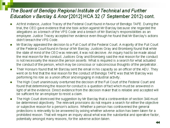 The Board of Bendigo Regional Institute of Technical and Further Education v Barclay &