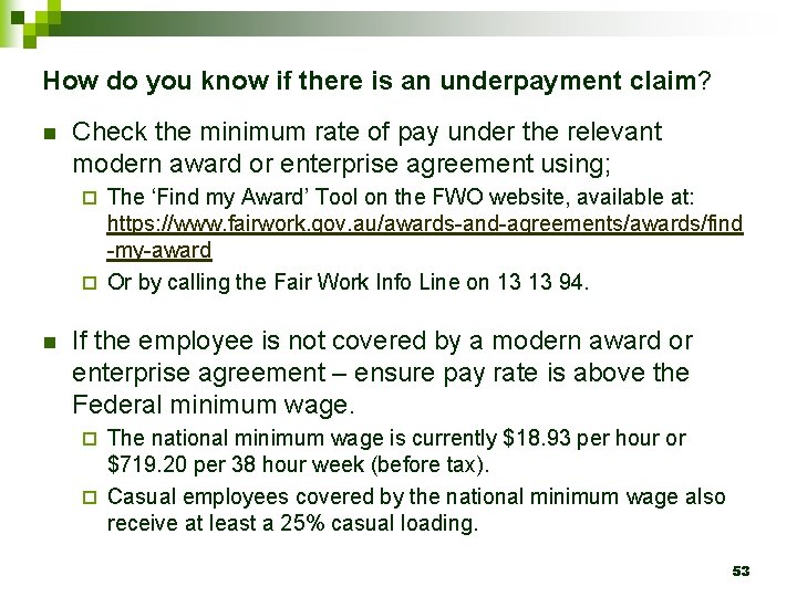 How do you know if there is an underpayment claim? n Check the minimum