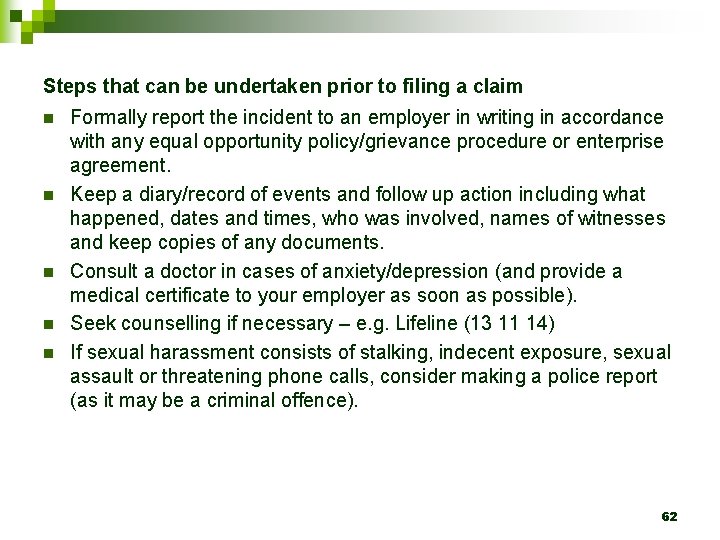 Steps that can be undertaken prior to filing a claim n n n Formally