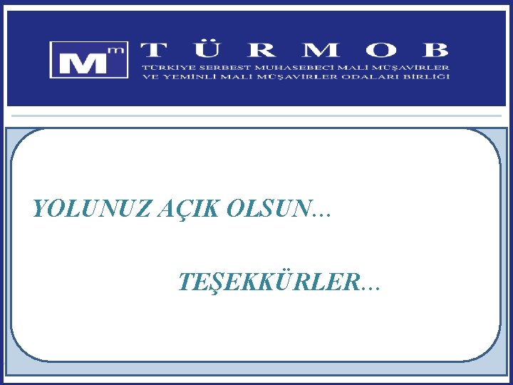 YOLUNUZ AÇIK OLSUN… TEŞEKKÜRLER… 140 