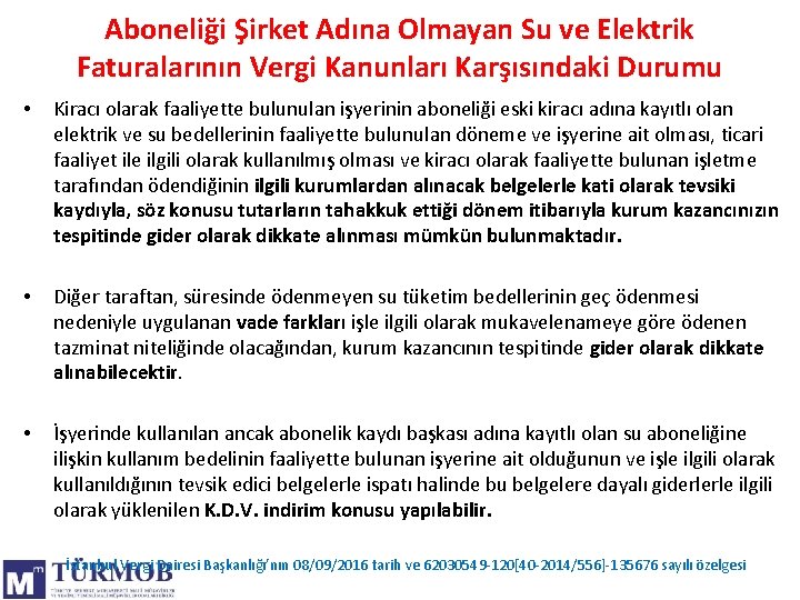 Aboneliği Şirket Adına Olmayan Su ve Elektrik Faturalarının Vergi Kanunları Karşısındaki Durumu • Kiracı