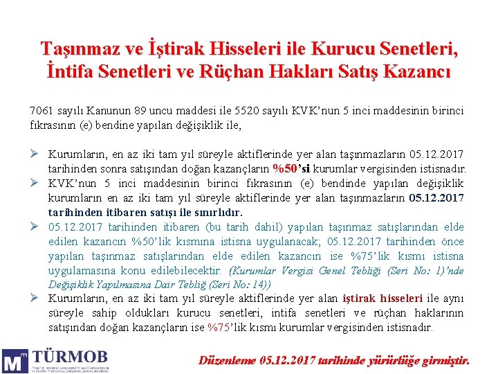 Taşınmaz ve İştirak Hisseleri ile Kurucu Senetleri, İntifa Senetleri ve Rüçhan Hakları Satış Kazancı