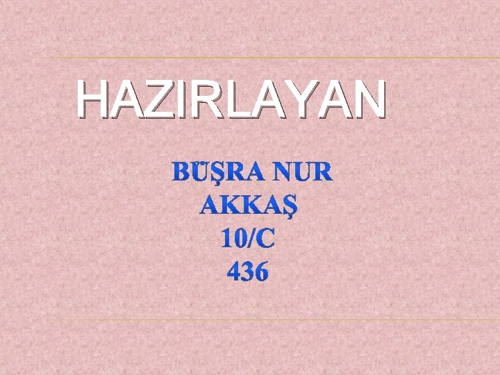 HAZIRLAYAN 
