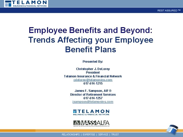 Employee Benefits and Beyond: Trends Affecting your Employee Benefit Plans Presented By: Christopher J.