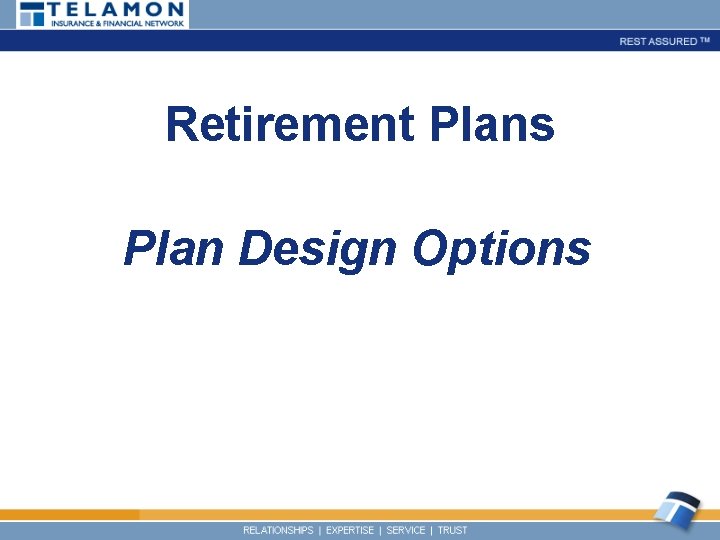 Retirement Plans Plan Design Options 