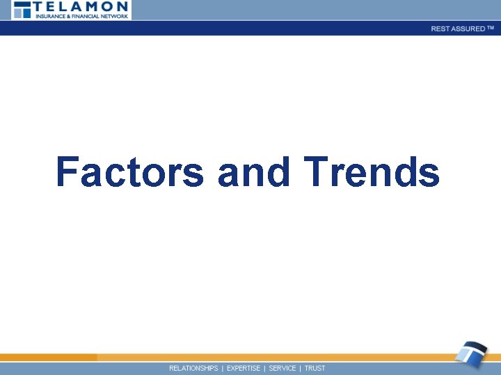 Factors and Trends 