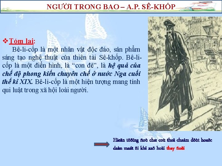 NGƯỜI TRONG BAO – A. P. SÊ-KHỐP v. Tóm lại: Bê-li-cốp là một nhân