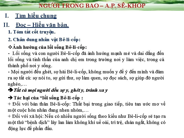 NGƯỜI TRONG BAO – A. P. SÊ-KHỐP I. Tìm hiểu chung II. Đọc –