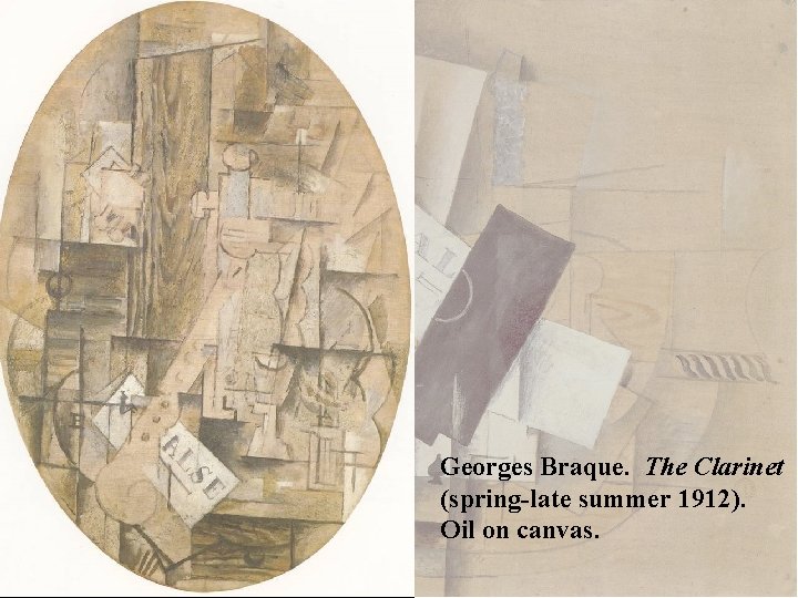 Georges Braque. The Clarinet (spring-late summer 1912). Oil on canvas. 