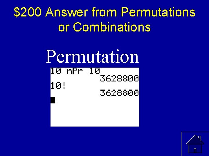 $200 Answer from Permutations or Combinations Permutation 