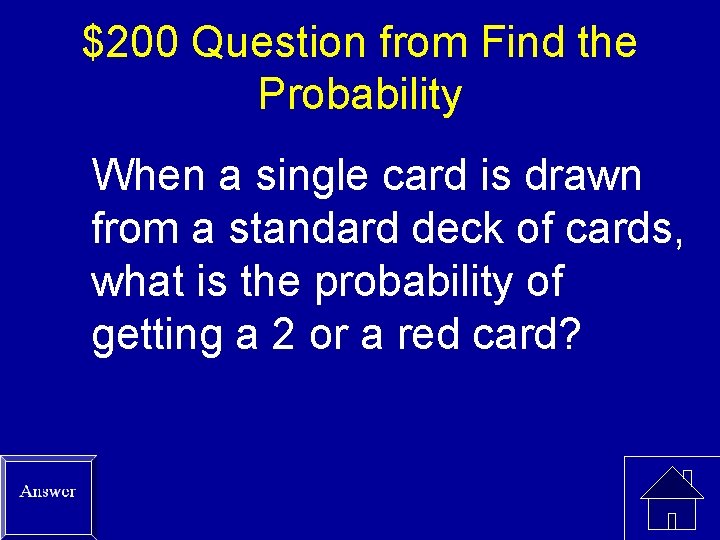 $200 Question from Find the Probability When a single card is drawn from a