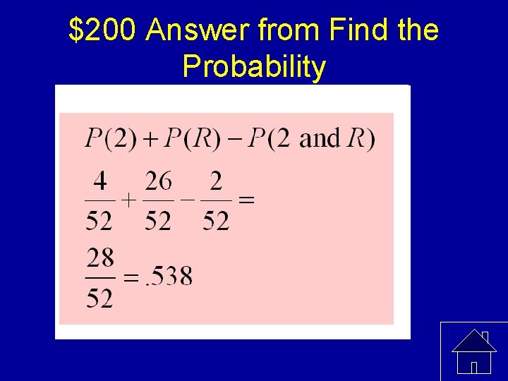 $200 Answer from Find the Probability 