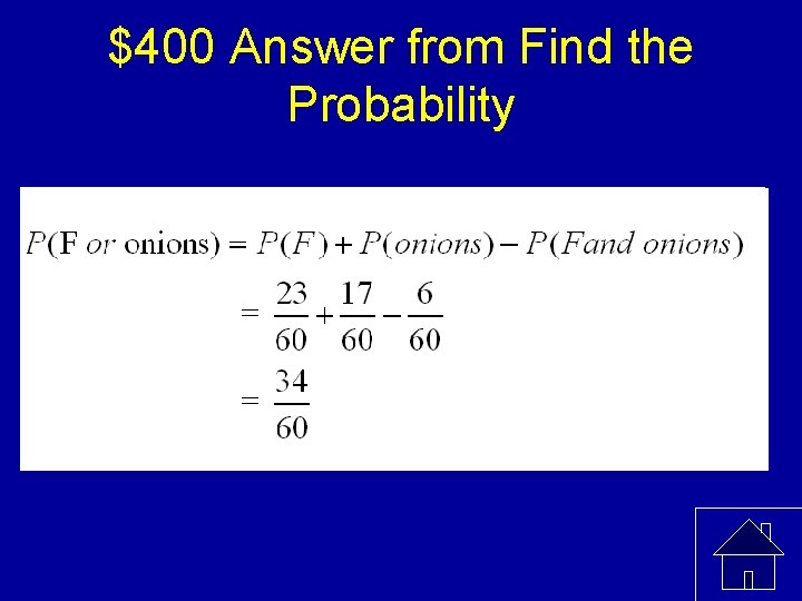 $400 Answer from Find the Probability 