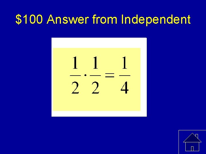 $100 Answer from Independent 