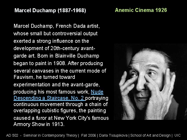 Marcel Duchamp (1887 -1968) Anemic Cinema 1926 Marcel Duchamp, French Dada artist, whose small