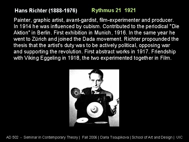 Hans Richter (1888 -1976) Rythmus 21 1921 Painter, graphic artist, avant-gardist, film-experimenter and producer.