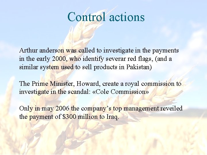 Control actions Arthur anderson was called to investigate in the payments in the early