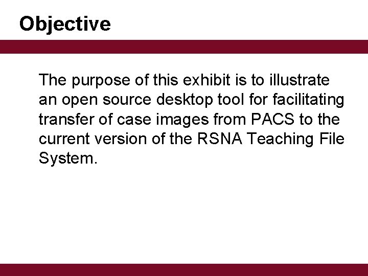 Objective The purpose of this exhibit is to illustrate an open source desktop tool