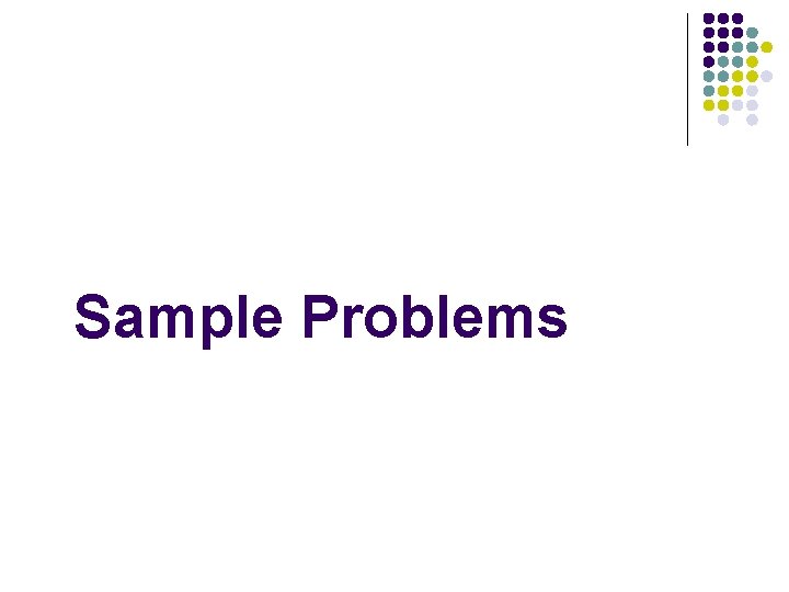 Sample Problems 