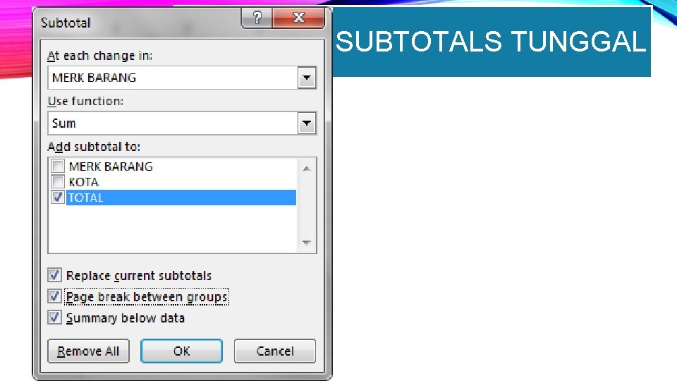 SUBTOTALS TUNGGAL 