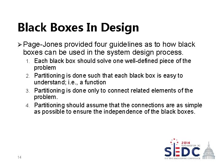 Black Boxes In Design Ø Page-Jones provided four guidelines as to how black boxes