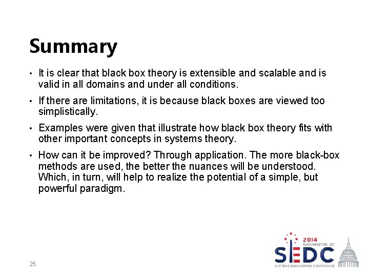 Summary • It is clear that black box theory is extensible and scalable and