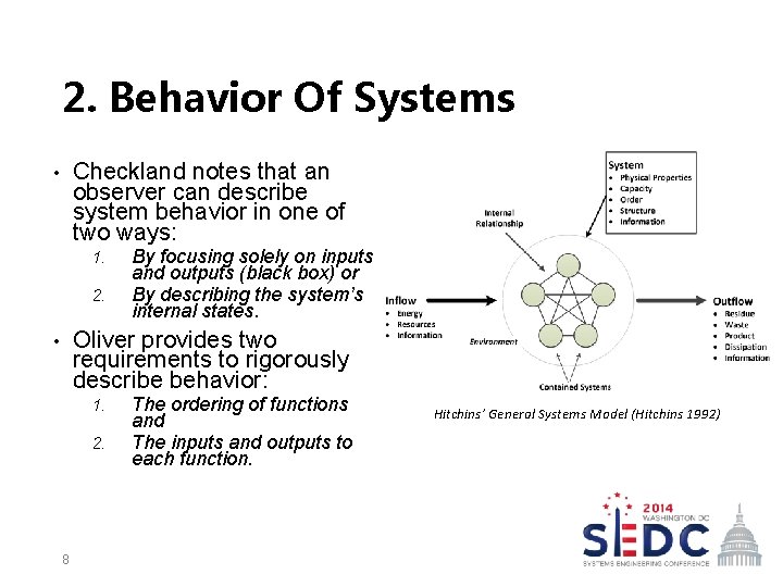 2. Behavior Of Systems Checkland notes that an observer can describe system behavior in