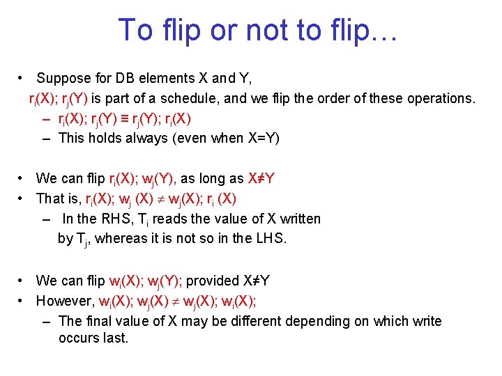 To flip or not to flip… • Suppose for DB elements X and Y, To flip or not to flip… • Suppose for DB elements X and Y,