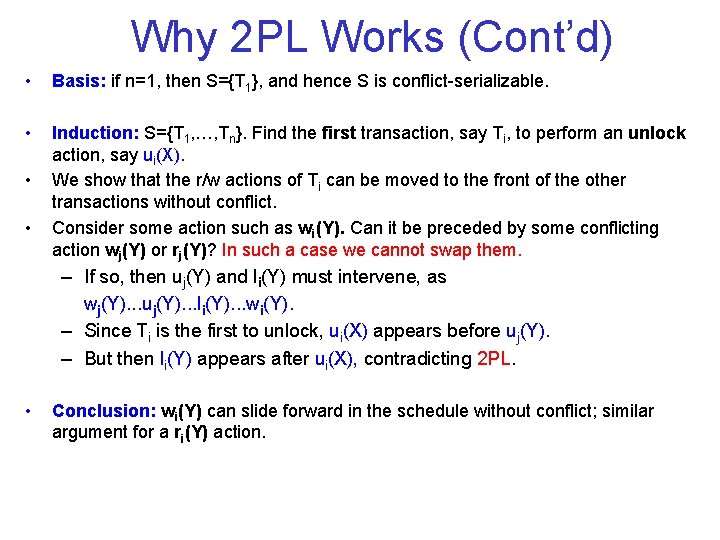 Why 2 PL Works (Cont’d) • Basis: if n=1, then S={T 1}, and hence Why 2 PL Works (Cont’d) • Basis: if n=1, then S={T 1}, and hence