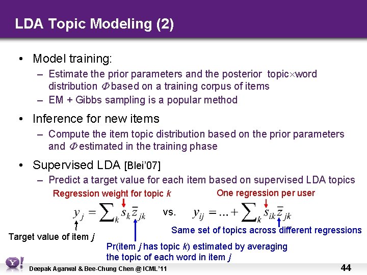 LDA Topic Modeling (2) • Model training: – Estimate the prior parameters and the