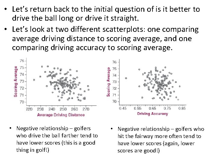  • Let’s return back to the initial question of is it better to