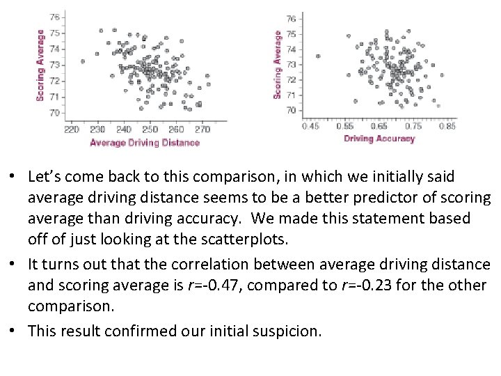  • Let’s come back to this comparison, in which we initially said average