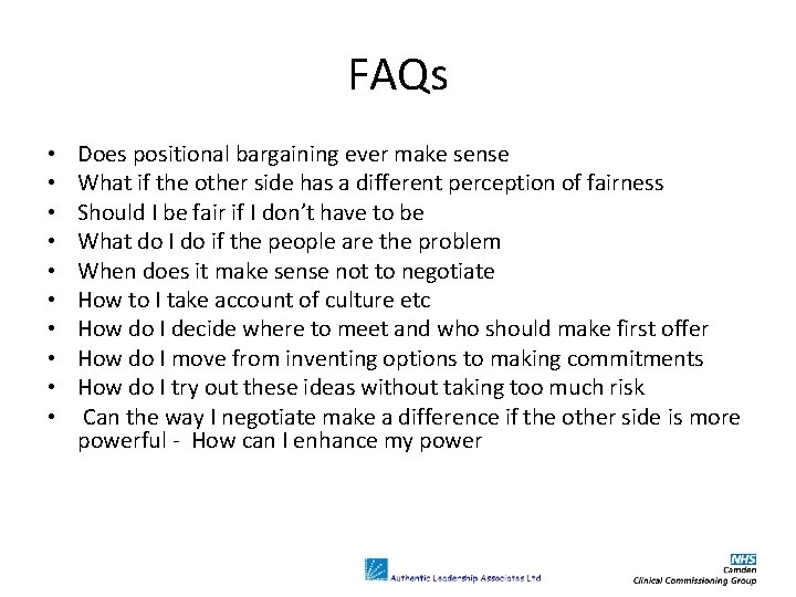 FAQs • • • Does positional bargaining ever make sense What if the other