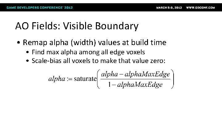AO Fields: Visible Boundary • Remap alpha (width) values at build time • Find