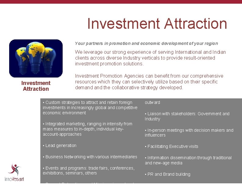 Investment Attraction Your partners in promotion and economic development of your region We leverage