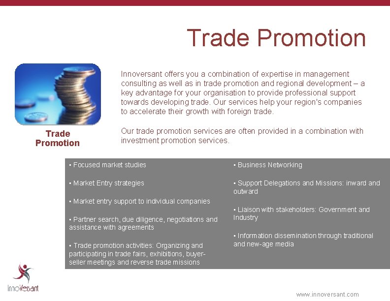 Trade Promotion Innoversant offers you a combination of expertise in management consulting as well