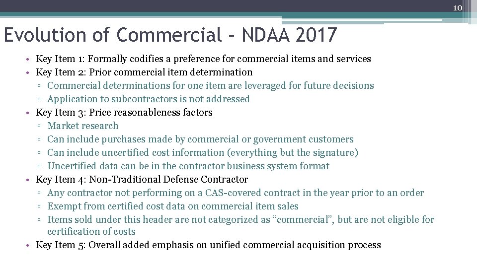 10 Evolution of Commercial – NDAA 2017 • Key Item 1: Formally codifies a