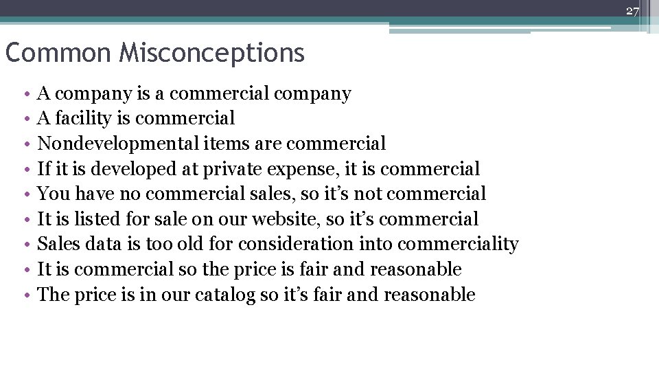 27 Common Misconceptions • • • 27 A company is a commercial company A